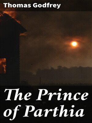 cover image of The Prince of Parthia